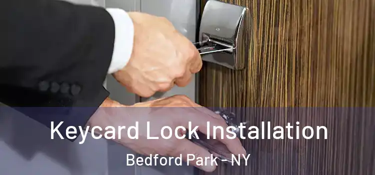Keycard Lock Installation Bedford Park - NY