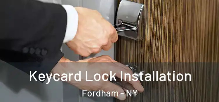 Keycard Lock Installation Fordham - NY