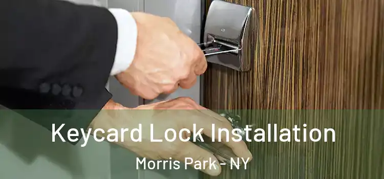 Keycard Lock Installation Morris Park - NY