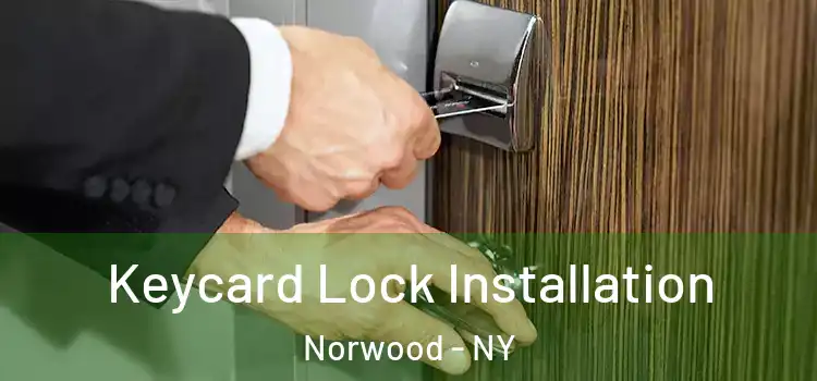  Keycard Lock Installation Norwood - NY