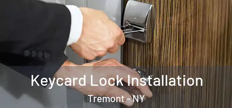 Keycard Lock Installation Tremont - NY