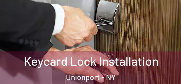Keycard Lock Installation Unionport - NY