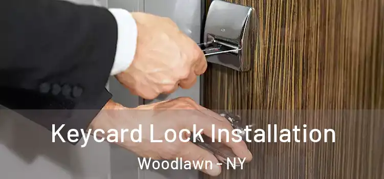  Keycard Lock Installation Woodlawn - NY