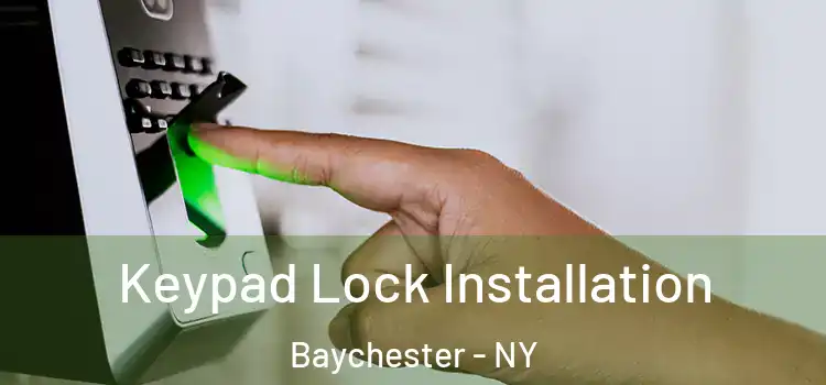 Keypad Lock Installation Baychester - NY