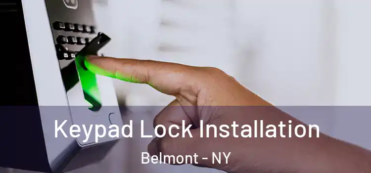 Keypad Lock Installation Belmont - NY