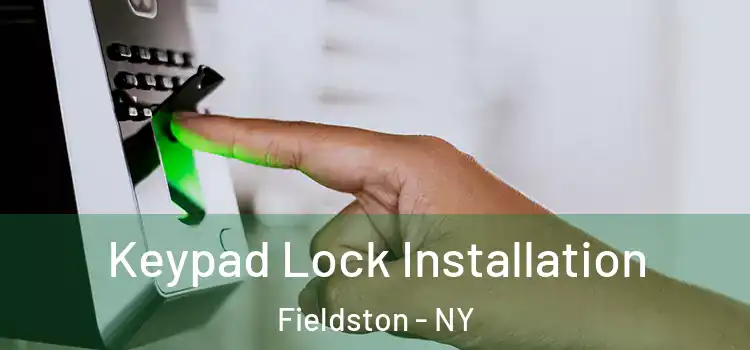 Keypad Lock Installation Fieldston - NY