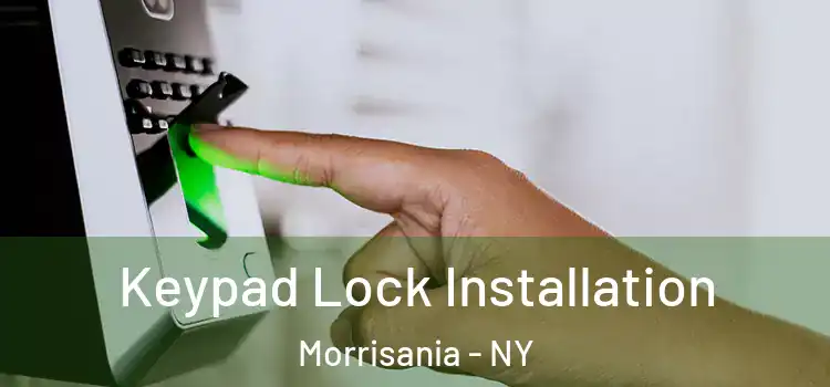 Keypad Lock Installation Morrisania - NY