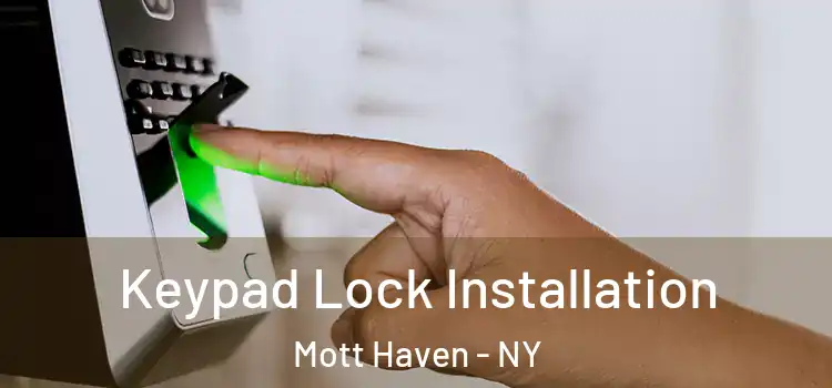  Keypad Lock Installation Mott Haven - NY