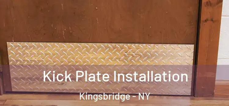 Kick Plate Installation Kingsbridge - NY