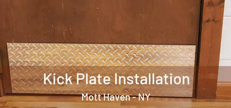  Kick Plate Installation Mott Haven - NY