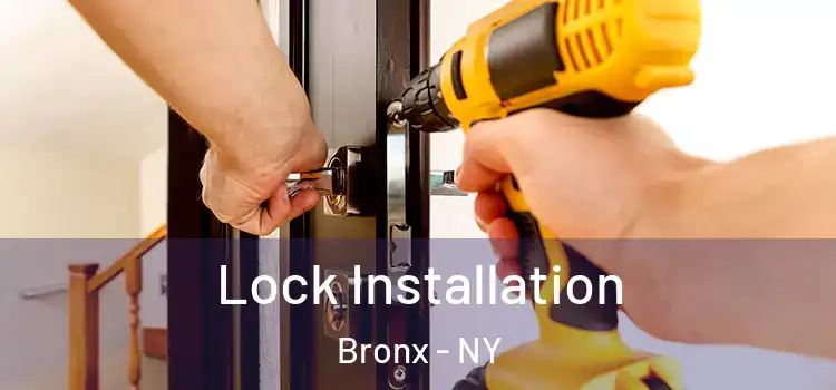  Lock Installation Bronx - NY
