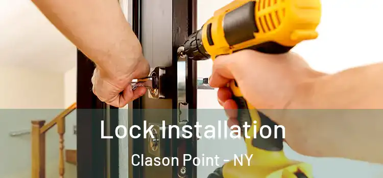  Lock Installation Clason Point - NY