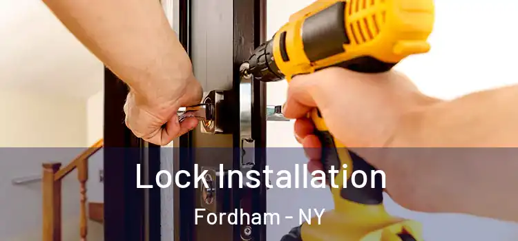 Lock Installation Fordham - NY