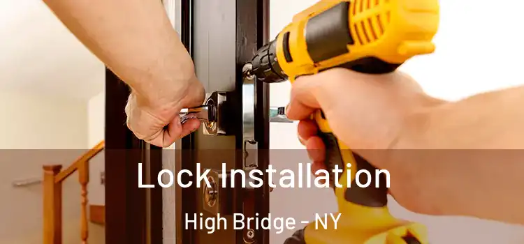  Lock Installation High Bridge - NY