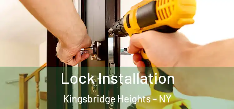 Lock Installation Kingsbridge Heights - NY