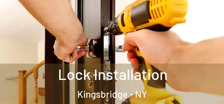 Lock Installation Kingsbridge - NY