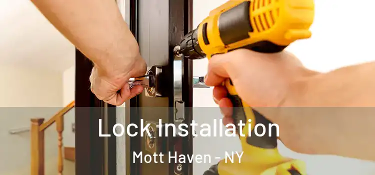  Lock Installation Mott Haven - NY