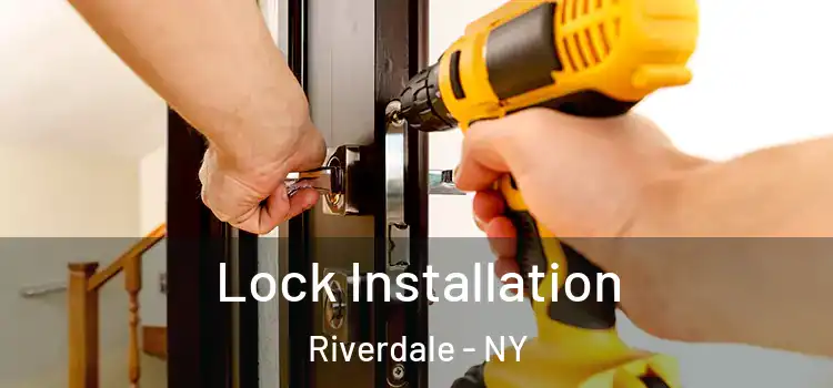 Lock Installation Riverdale - NY