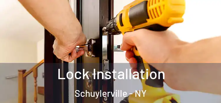 Lock Installation Schuylerville - NY