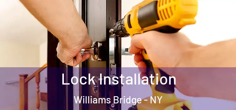  Lock Installation Williams Bridge - NY