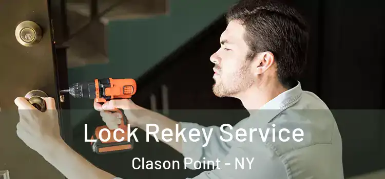  Lock Rekey Service Clason Point - NY