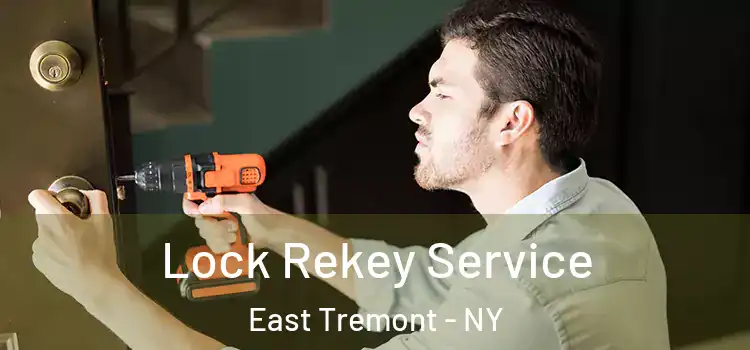 Lock Rekey Service East Tremont - NY