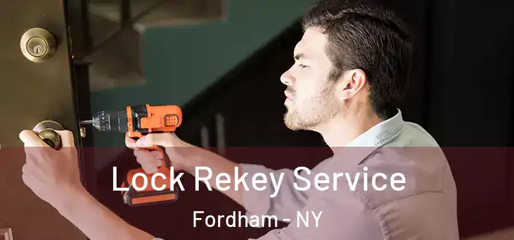Lock Rekey Service Fordham - NY