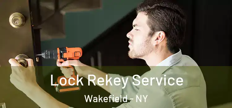 Lock Rekey Service Wakefield - NY