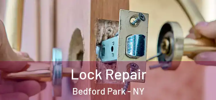  Lock Repair Bedford Park - NY