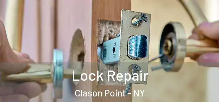 Lock Repair Clason Point - NY