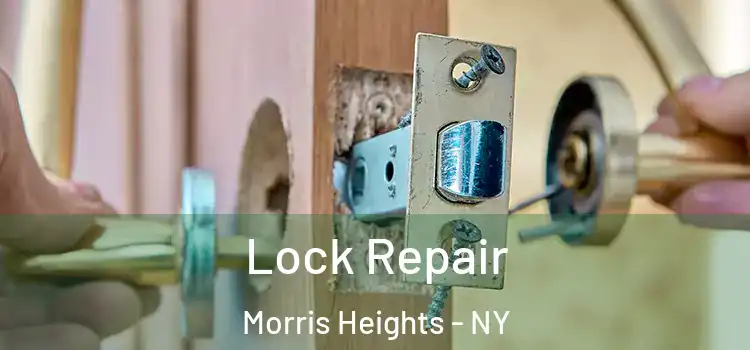 Lock Repair Morris Heights - NY