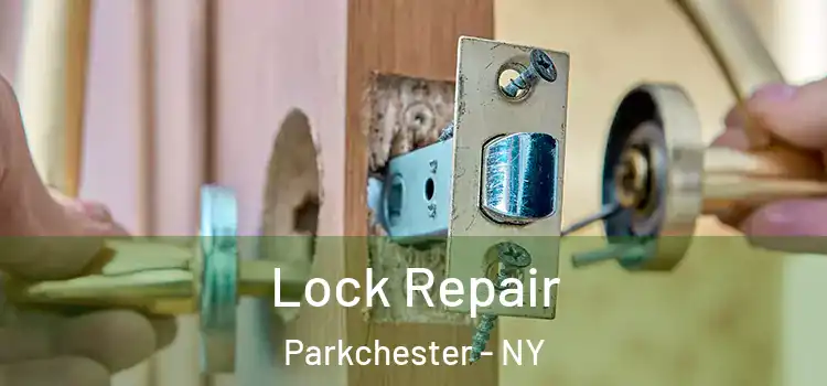 Lock Repair Parkchester - NY