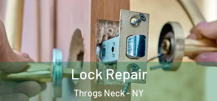 Lock Repair Throgs Neck - NY