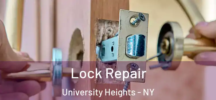 Lock Repair University Heights - NY