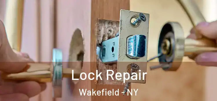  Lock Repair Wakefield - NY