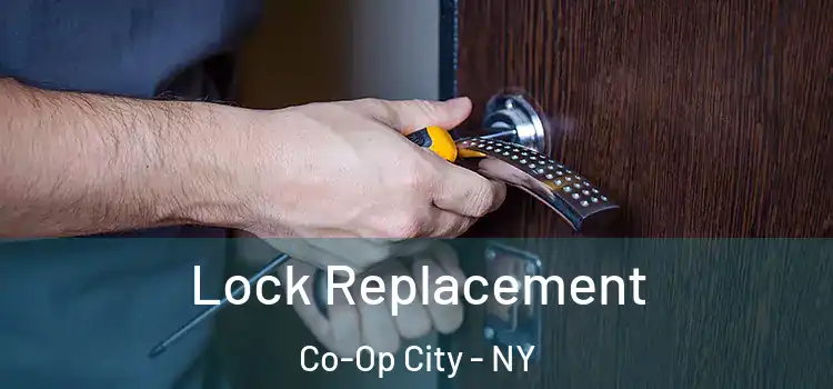 Lock Replacement Co-Op City - NY