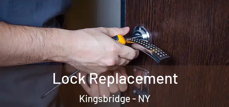 Lock Replacement Kingsbridge - NY