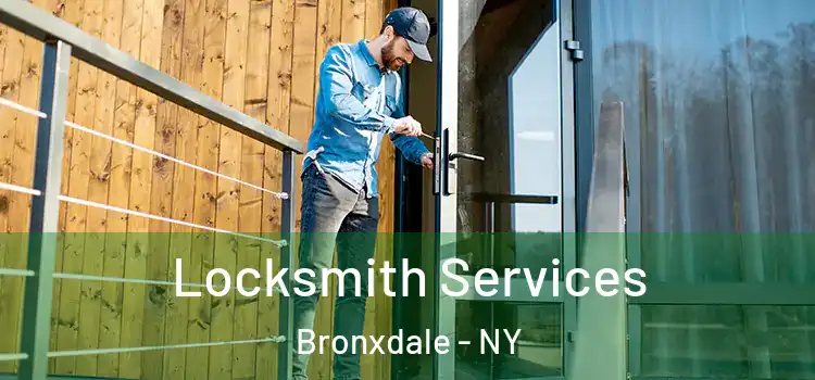 Locksmith Services Bronxdale - NY