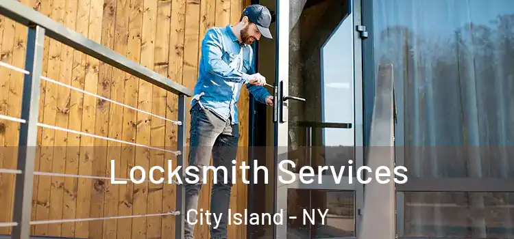  Locksmith Services City Island - NY
