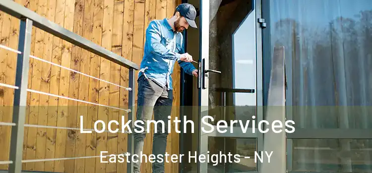  Locksmith Services Eastchester Heights - NY