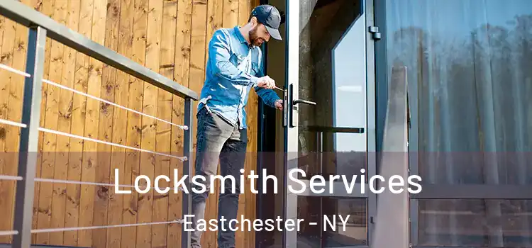 Locksmith Services Eastchester - NY