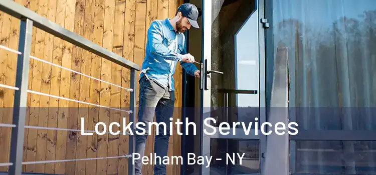 Locksmith Services Pelham Bay - NY