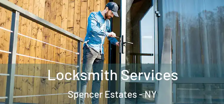 Locksmith Services Spencer Estates - NY