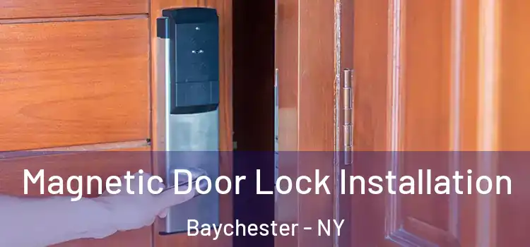  Magnetic Door Lock Installation Baychester - NY