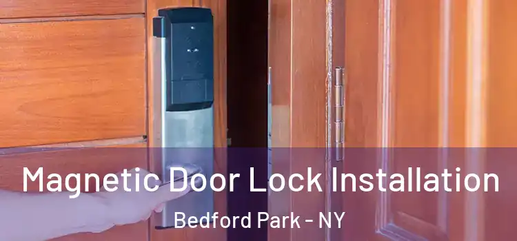  Magnetic Door Lock Installation Bedford Park - NY