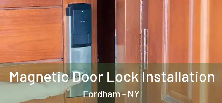  Magnetic Door Lock Installation Fordham - NY