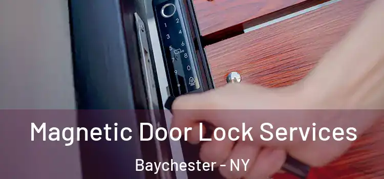 Magnetic Door Lock Services Baychester - NY