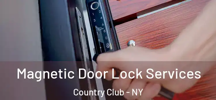  Magnetic Door Lock Services Country Club - NY