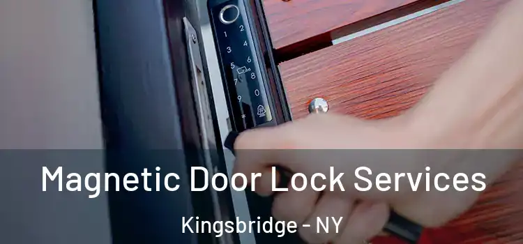 Magnetic Door Lock Services Kingsbridge - NY
