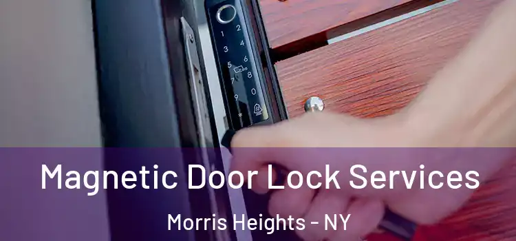 Magnetic Door Lock Services Morris Heights - NY